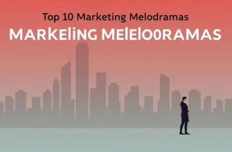 Top 10 Melodramas About Marketing