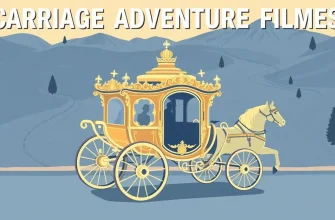 Top 10 Carriage Adventure Films
