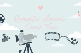 Romantic Dreams Come True: 10 Films About Achieving Dreams