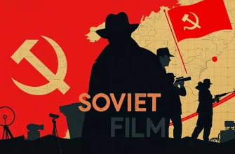 Top 10 Soviet Spy Films with English Dubbing