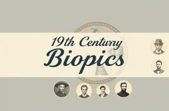 19th Century Biopics: A Cinematic Journey