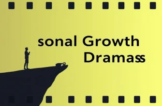 Top 10 Drama Films About Personal Growth