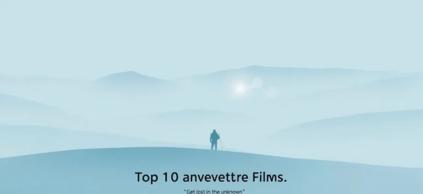 Adventure Films Shrouded in Fog