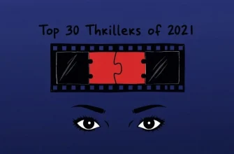 30 Must-Watch Thrillers from 2021
