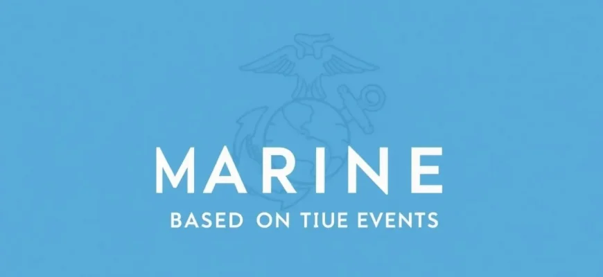 Real-Life Marine Stories on Screen