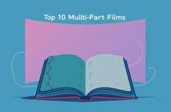 Top 10 Multi-Part Films