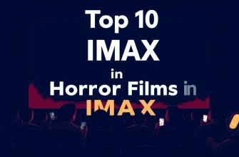 Top 10 Horror Films in IMAX