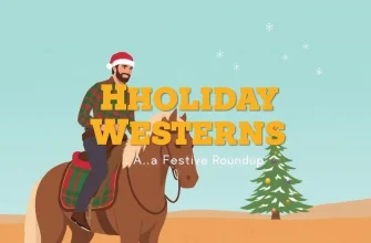 Holiday Westerns: A Festive Roundup
