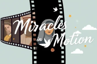 10 Films About Saints That Inspire and Enlighten