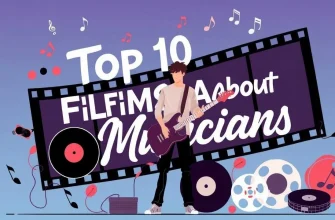 Top 10 Films About Musicians