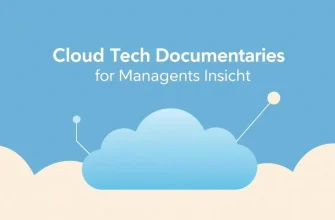 Cloud Tech Documentaries for Management Insights