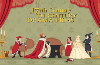 10 Must-Watch 17th Century Drama Films