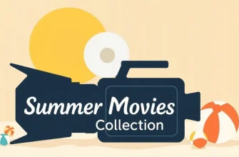 10 Must-Watch Summer Films