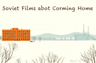 Soviet Films About Coming Home