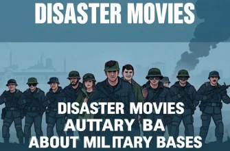 Top 10 Disaster Movies Set on Military Bases