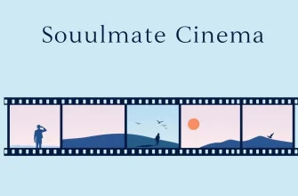 Soulmate Cinema: 10 Films About Kindred Spirits