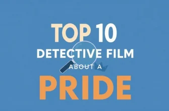 Detective Films Where Pride Takes Center Stage