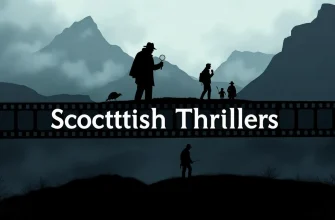 Scottish Thrillers: A Cinematic Journey