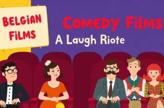 Belgian Comedy Films: A Collection of Laughter and Wit