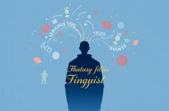 10 Fantasy Films Where Linguists Take Center Stage