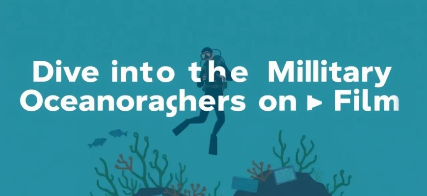 Top 10 Films About Military Oceanographers