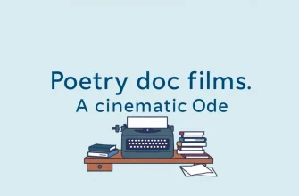 Poetry Documentaries: A Cinematic Journey into Verse