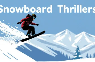 Top 10 Snowboard Action Thrillers