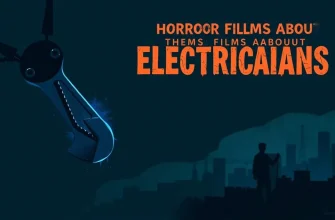 Top 10 Horror Films About Electricians