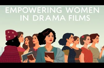 10 Drama Films About Strong Women