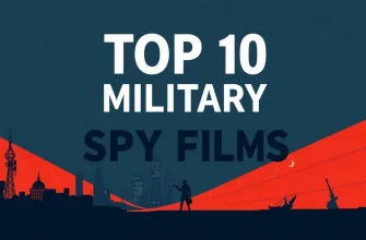 Top 10 Military Spy Films