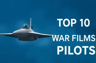Top 10 War Films About Pilots
