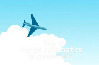 Aerial Acrobatics Documentaries: A Thrilling Journey into the Skies