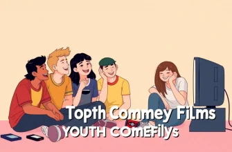Top 10 Youth Comedy Films You Must Watch