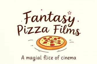 Fantasy Pizza Films: A Magical Slice of Cinema