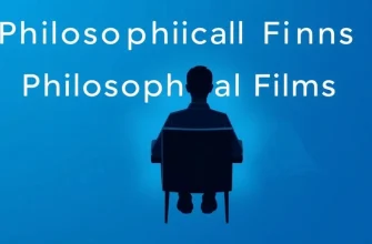 Philosophical Films for Deep Thought