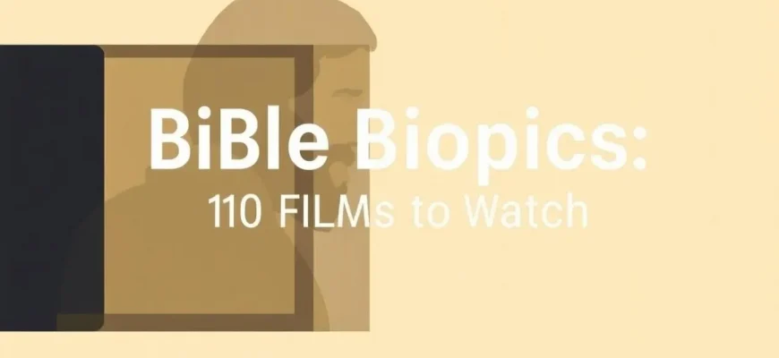 Top 10 Bible Biopics