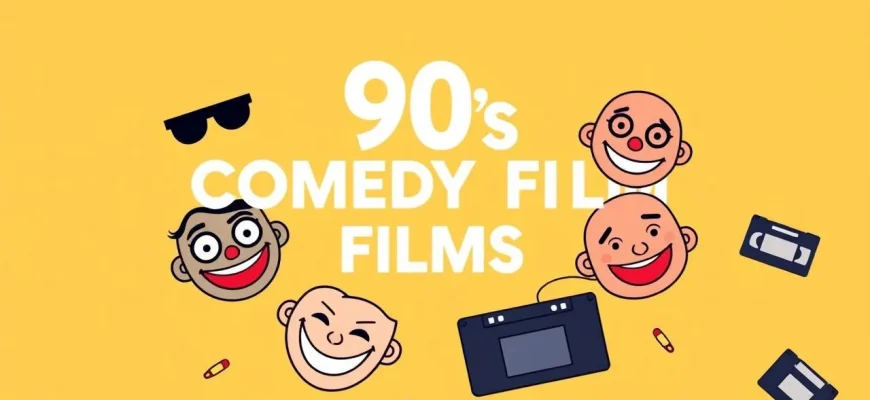 90s Comedy Films: A Nostalgic Journey