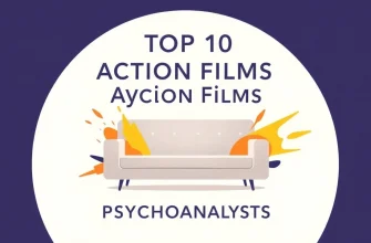 Action Films with Psychoanalysts: A Thrilling Journey
