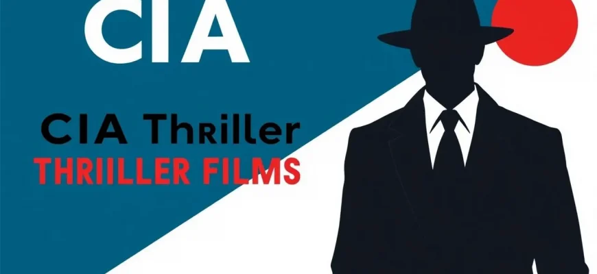 Top 10 CIA Thrillers You Must Watch