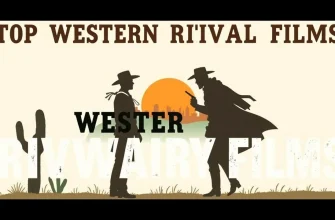 Top 10 Western Films About Rivalry