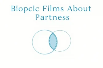 Top 10 Biopic Films About Partners
